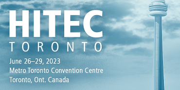 HITEC Toronto. June 26-29, 2023. Metro Toronto Convention Centre. Toronto, Ont. Canada